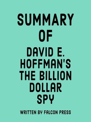cover image of Summary of David E. Hoffman's the Billion Dollar Spy